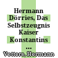Hermann Dörries, Das Selbstzeugnis Kaiser Konstantins : (Abhandlungen der Akademie der Wissenschaften in Göttingen, phil.-hist. Kl., 3. Folge Nr. 34.) Vandenhoeck & Ruprecht, Göttingen 1954. 431 S.