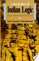 A history of Indian logic : ancient, mediaeval and modern schools