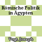 Römische Politik in Ägypten