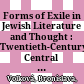 Forms of Exile in Jewish Literature and Thought : : Twentieth-Century Central Europe and Migration to America /
