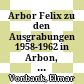 Arbor Felix : zu den Ausgrabungen 1958-1962 in Arbon, Kanton Thurgau