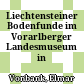Liechtensteiner Bodenfunde im Vorarlberger Landesmuseum in Bregenz