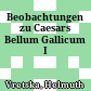 Beobachtungen zu Caesars Bellum Gallicum I