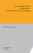 The Common Frame of Reference: A View from Law & Economics /