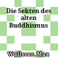 Die Sekten des alten Buddhismus