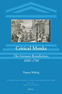 Critical monks : the German Benedictines, 1680-1740