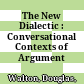 The New Dialectic : : Conversational Contexts of Argument /