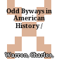 Odd Byways in American History /