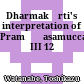 Dharmakīrti's interpretation of Pramāṇasamuccaya III 12