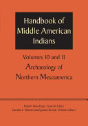 Handbook of Middle American Indians, Volumes 10 and 11 : : Archaeology of Northern Mesoamerica /