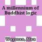 A millennium of Buddhist logic