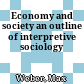 Economy and society : an outline of interpretive sociology