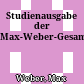 Studienausgabe der Max-Weber-Gesamtausgabe