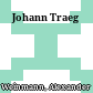 Johann Traeg
