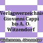 Verlagsverzeichnis Giovanni Cappi bis A. O. Witzendorf