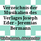 Verzeichnis der Musikalien des Verlages Joseph Eder - Jeremias Bermann