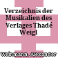 Verzeichnis der Musikalien des Verlages Thadé Weigl