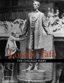 Lorado Taft : : the Chicago years /