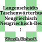 Langenscheidts Taschenwörterbuch Neugriechisch : Neugriechisch-Deutsch ; Deutsch-Neugriechisch