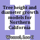 Tree height and diameter growth models for Northern California conifers