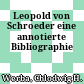 Leopold von Schroeder : eine annotierte Bibliographie