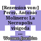 [Rezension von:] Perez, Antonio Molinero: La Necropolis visigoda de Duraton (Segovia)