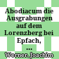 Abodiacum : die Ausgrabungen auf dem Lorenzberg bei Epfach, Ldkr. Schongau (Oberbayern)