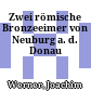 Zwei römische Bronzeeimer von Neuburg a. d. Donau