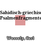Sahidisch-griechische Psalmenfragmente