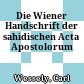 Die Wiener Handschrift der sahidischen Acta Apostolorum
