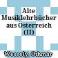 Alte Musiklehrbücher aus Österreich (II)