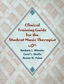 Clinical training guide for the student music therapist. /