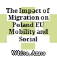 The Impact of Migration on Poland : EU Mobility and Social Change