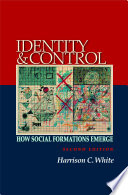 Identity and Control : : How Social Formations Emerge - Second Edition /