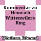 Kommentar zu Heinrich Wittenwilers Ring