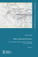 What is beyond the river? : power, authority, and social order in Transoxania : 18th-19th centuries