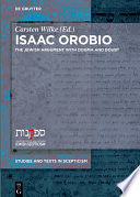 Isaac Orobio : : The Jewish Argument with Dogma and Doubt.