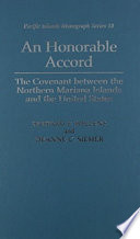 An Honorable Accord : : The Covenant between the Northern Mariana Islands and the United States /