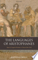 The languages of Aristophanes : aspects of linguistic variation in classical Attic Greek /