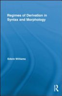 Regimes of derivation in syntax and morphology