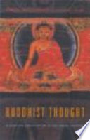 Buddhist thought : a complete introduction to the Indian tradition