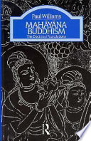 Mahāyāna Buddhism : the doctrinal foundations