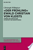 "Der Frühling" Ewald Christian von Kleists : : Themen und Poetologie im Kontext des Gesamtwerks /