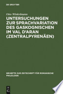 Untersuchungen zur Sprachvariation des Gaskognischen im Val d'Aran (Zentralpyrenäen) /
