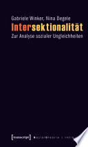 Intersektionalität : : Zur Analyse sozialer Ungleichheiten (2., unveränderte Auflage 2010) /