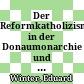Der Reformkatholizismus in der Donaumonarchie und die Aufklärung