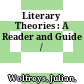 Literary Theories : : A Reader and Guide /