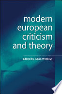 Modern European Criticism and Theory : : A Critical Guide /