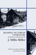 Reading Victorian Literature : : Essays in Honour of J. Hillis Miller /