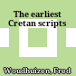 The earliest Cretan scripts